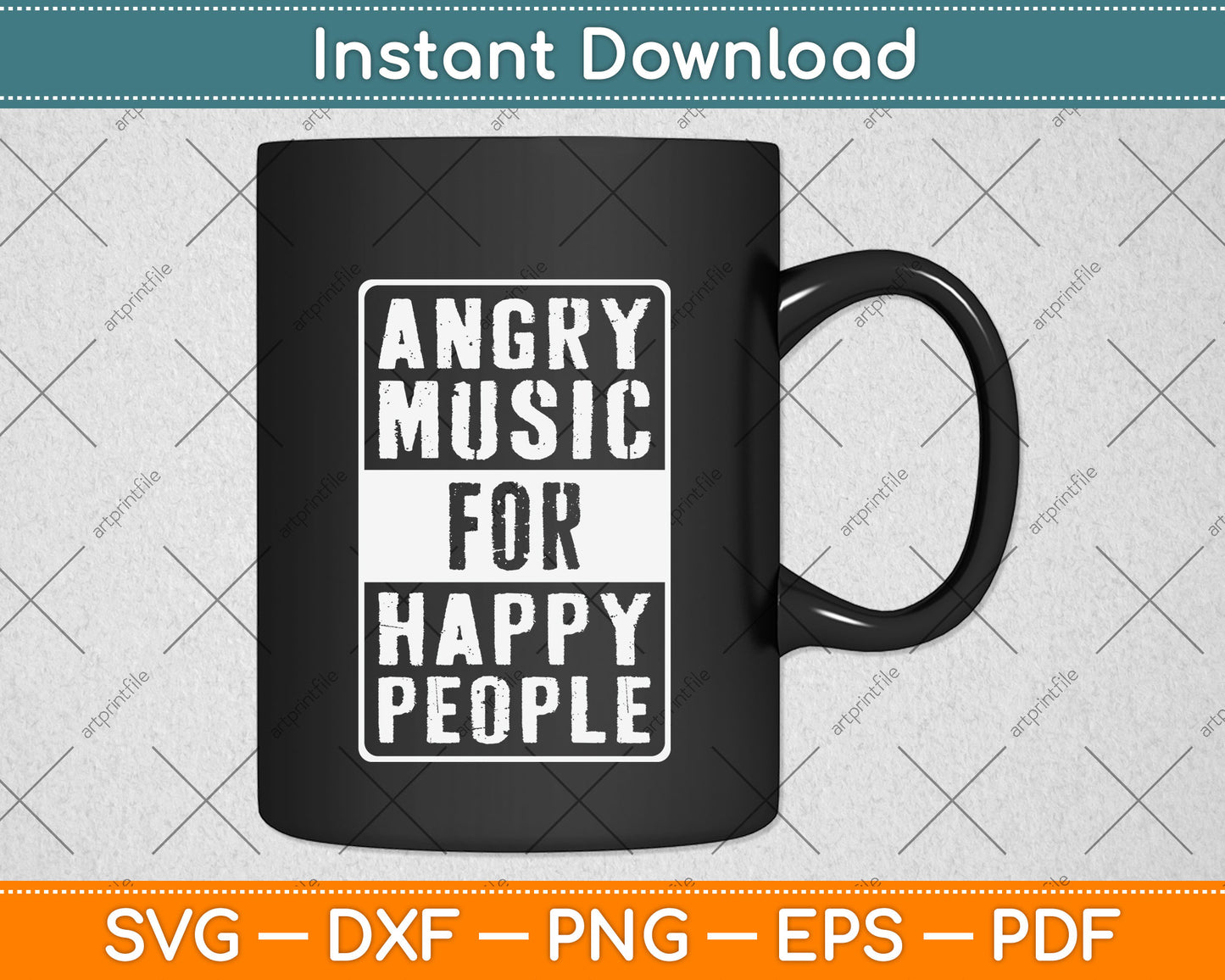 Angry Music For Happy People Heavy Hard Rock Svg Png Dxf Digital Cutting File