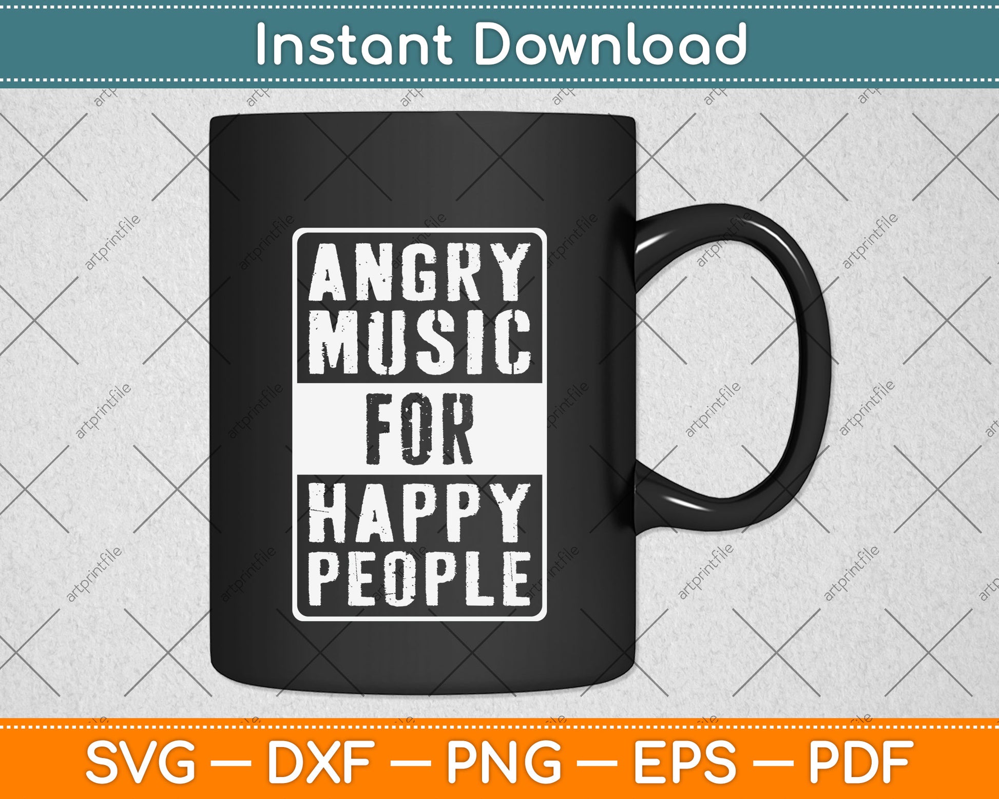 Angry Music For Happy People Heavy Hard Rock Svg Png Dxf Digital Cutting File