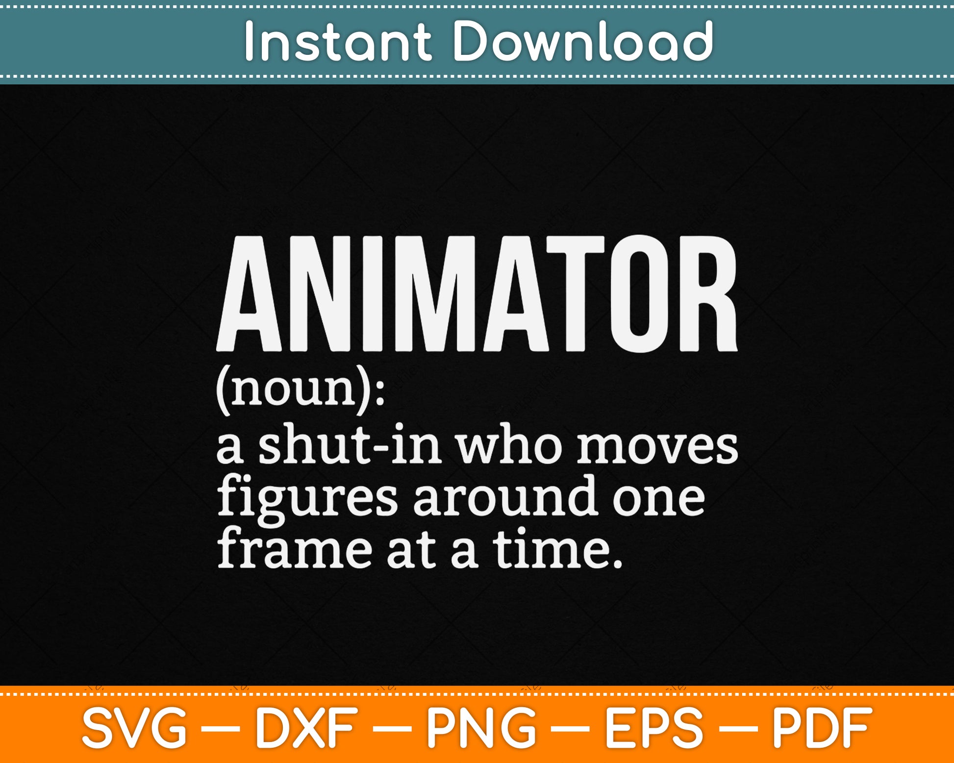 Funny Animator Definition SVG design for animation artist, digital creator, cartoon maker, and creative studio lover digital download