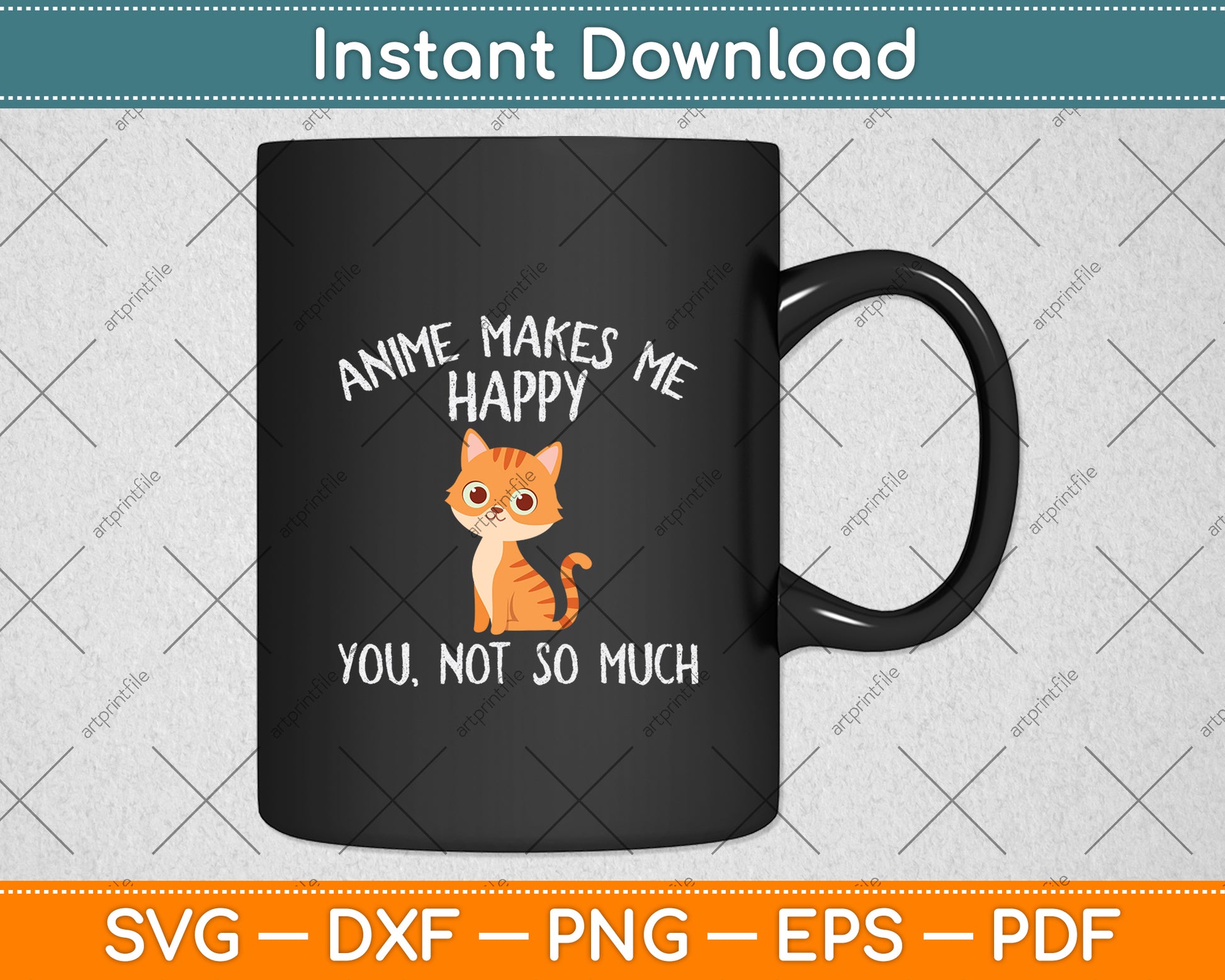 Anime Makes Me Happy You Not So Much Svg Png Dxf Digital Craft Cutting File