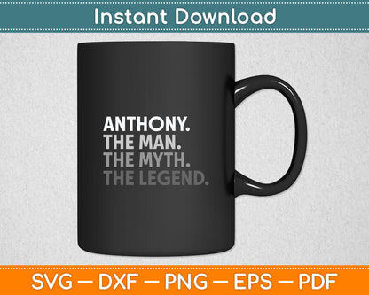 Anthony The Man Myth Legend Svg Digital Cutting File