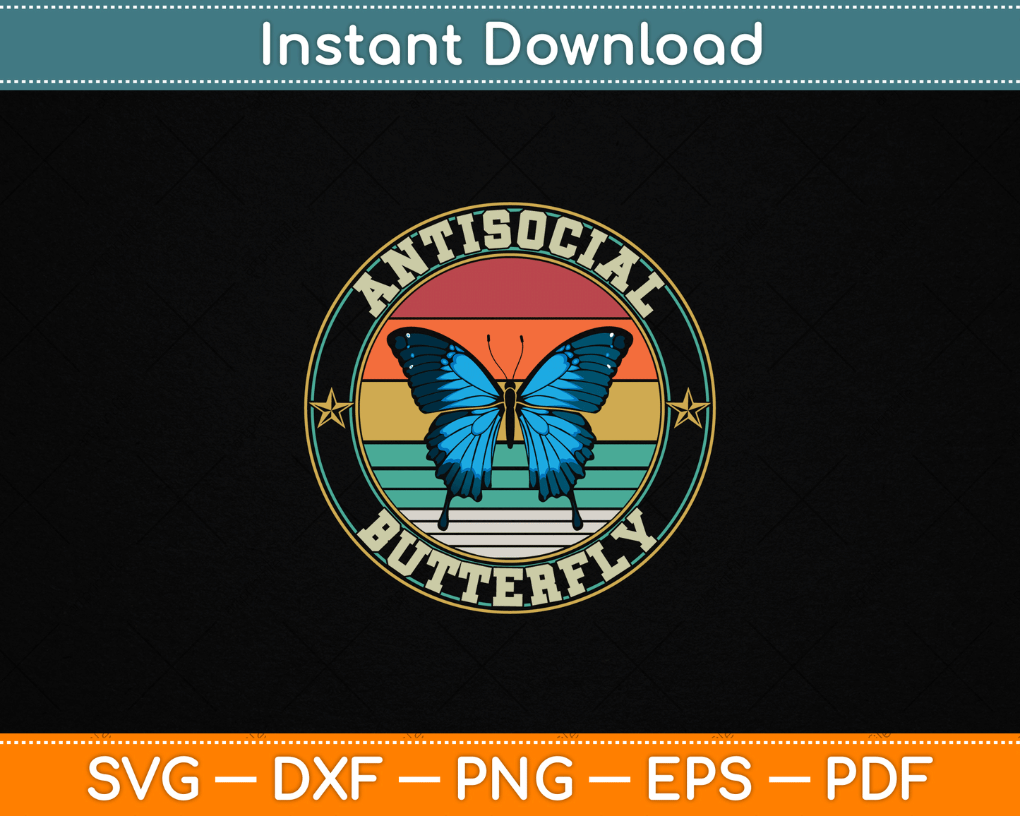Antisocial Butterfly Vintage Retro Introvert SVG File