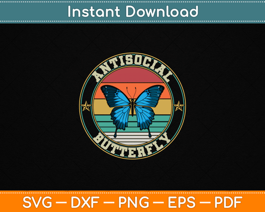 Antisocial Butterfly Vintage Retro Introvert SVG File