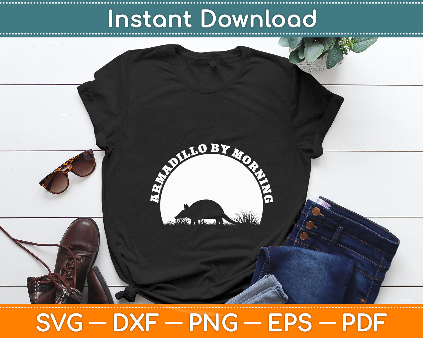 Armadillo By Morning Armadillo Lovers Pun Texas Funny Svg Png Dxf Digital Cutting File