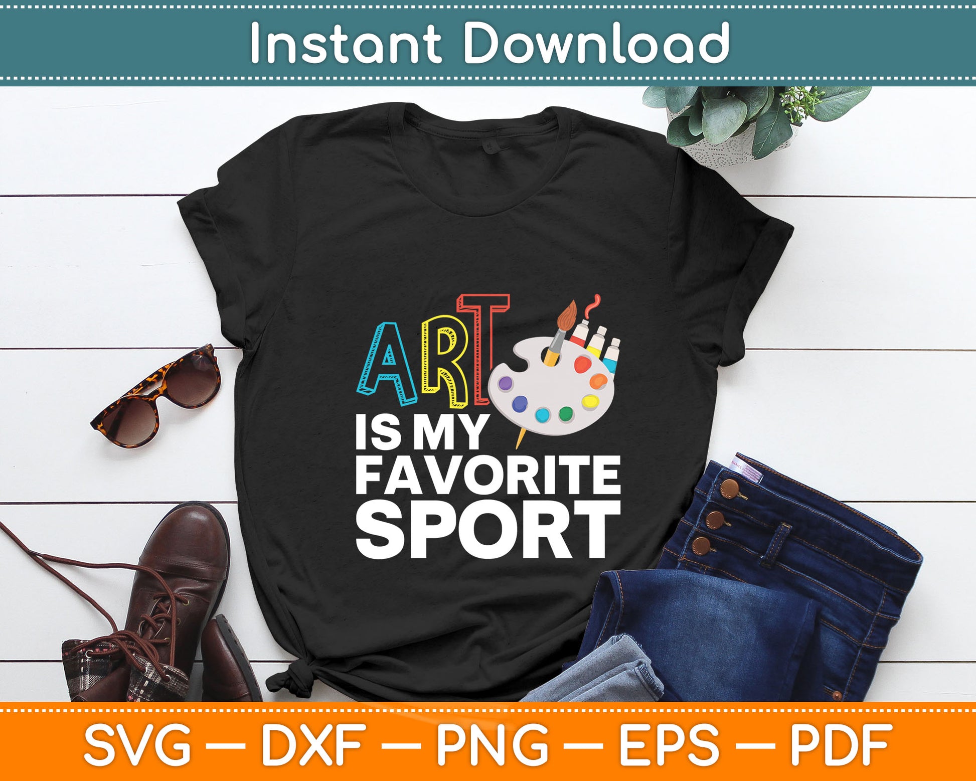 Art Is My Favorite Sport Art Teacher Painting Svg Digital Cutting File