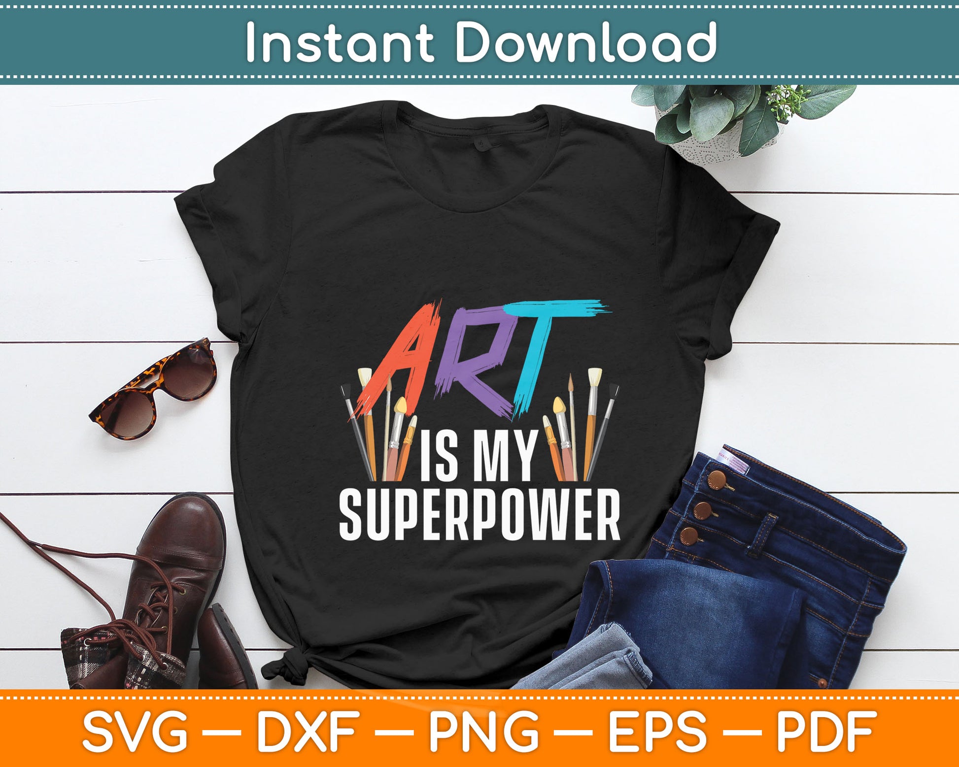 Art Is My Superpower Teacher Artist Painter Svg Digital Cutting File