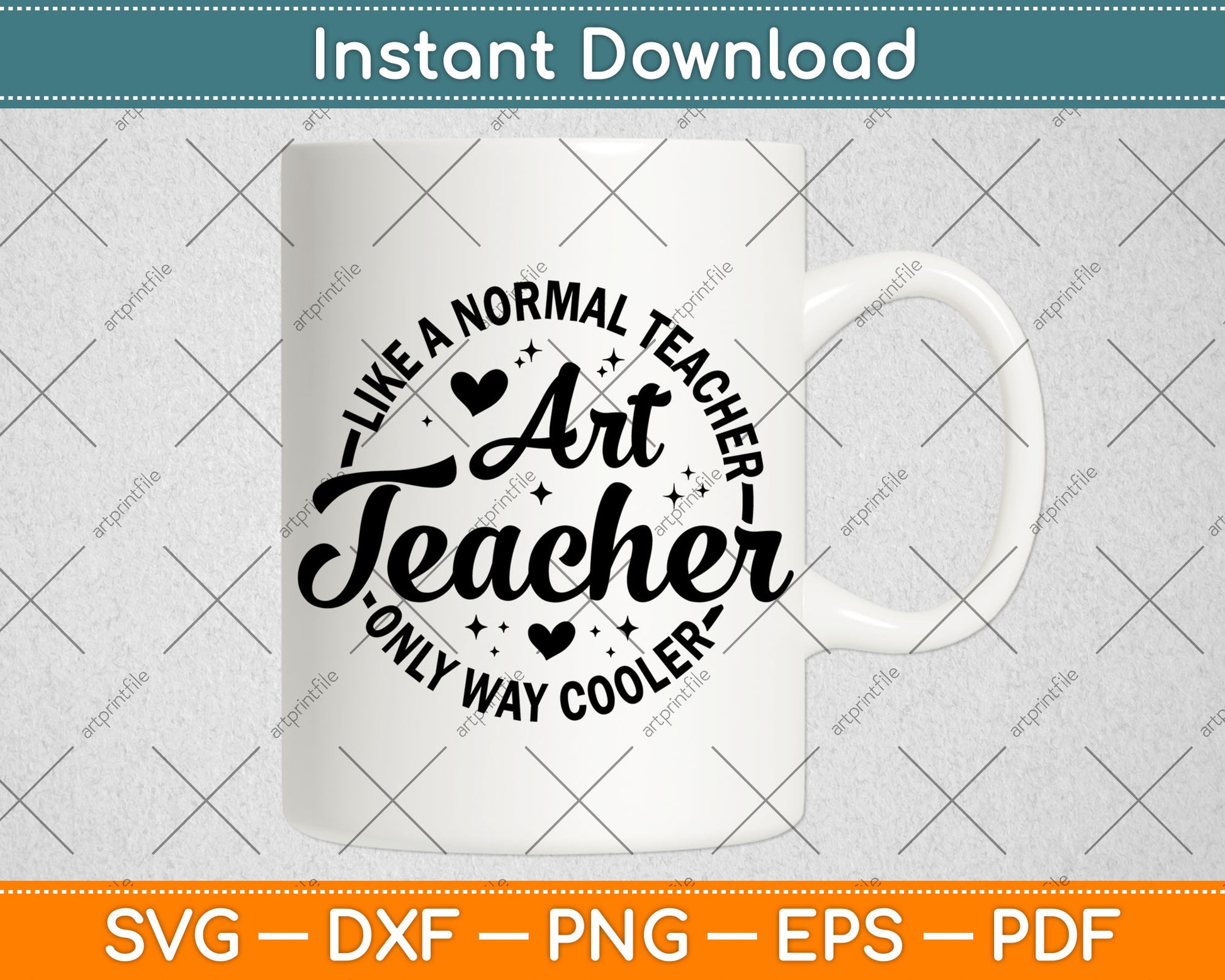 Art Teacher Like A Normal Only Way Cooler Svg Digital Cutting File
