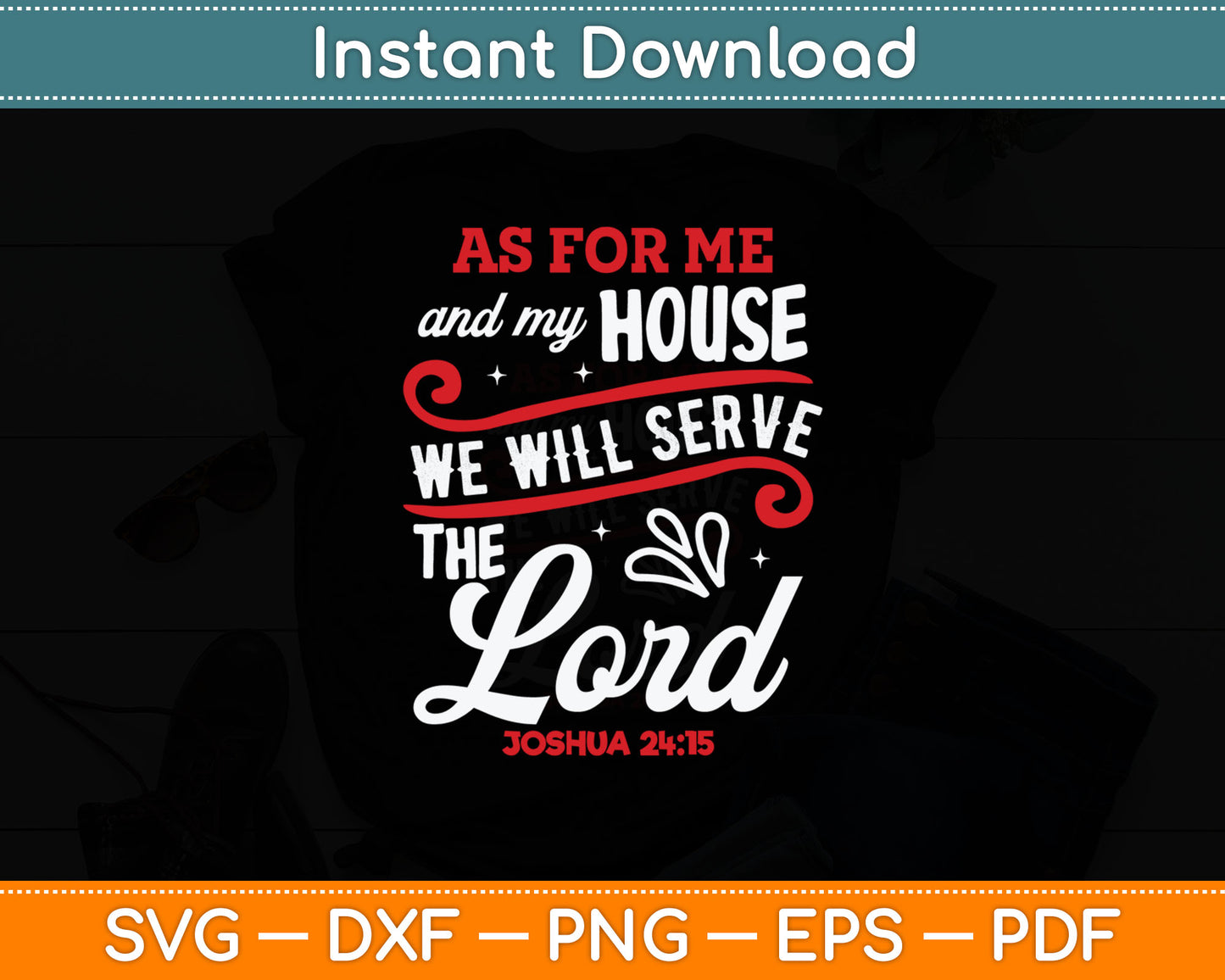 As For Me And My House We Will Serve The Lord Christian Svg Digital Cutting File