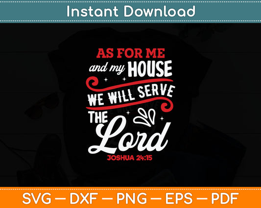 As For Me And My House We Will Serve The Lord Christian Svg Digital Cutting File