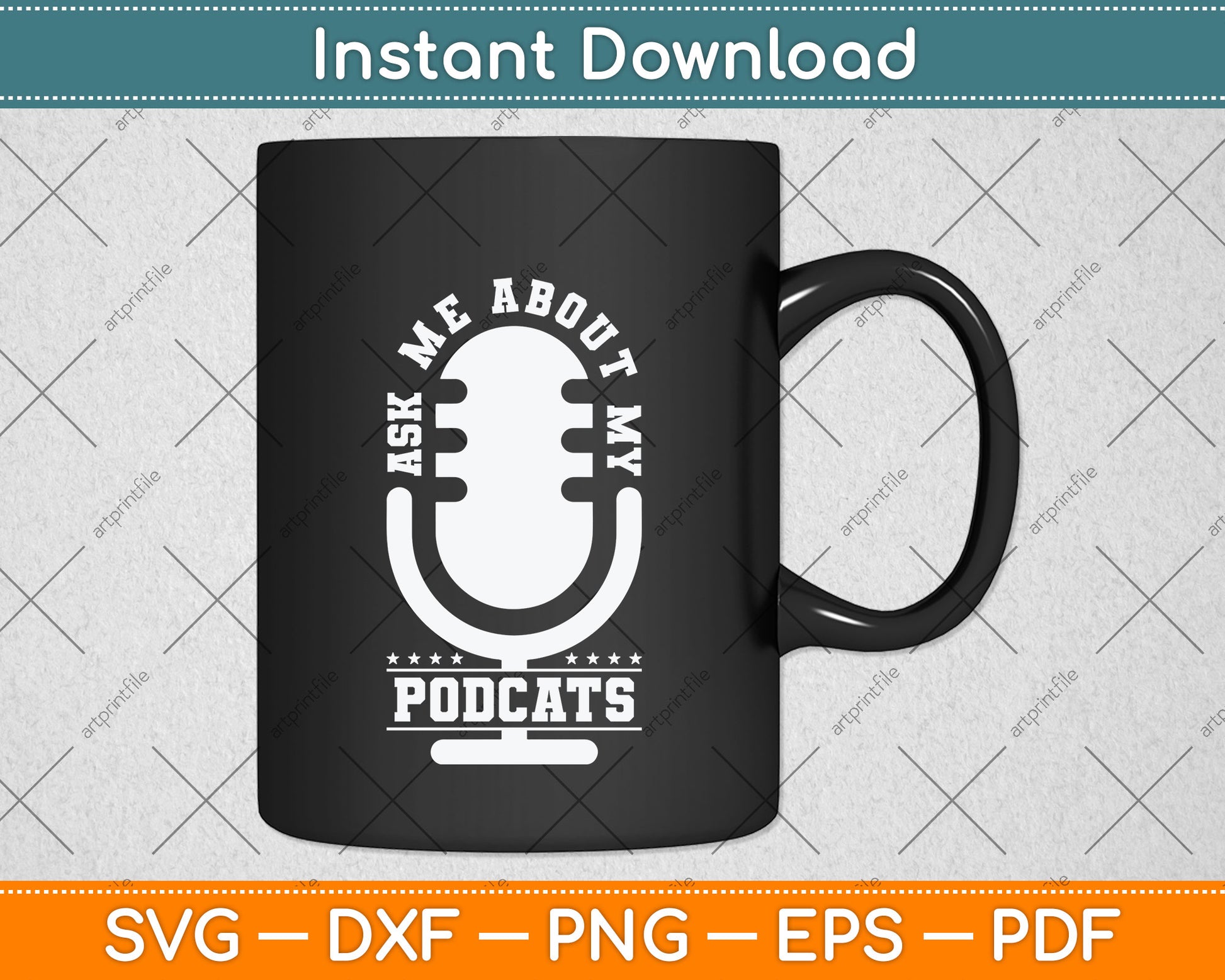 Ask Me About My Podcast Microphone Funny Podcaster Svg Png Dxf Digital Cutting File