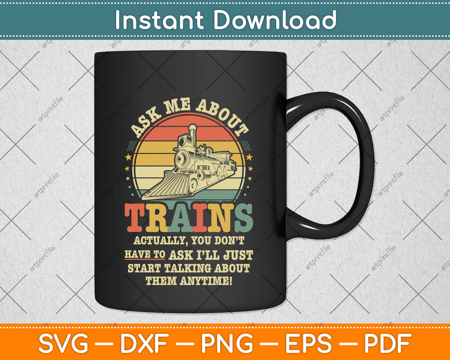 Ask Me About Trains Model Train Lover Svg Png Dxf Digital Cutting File