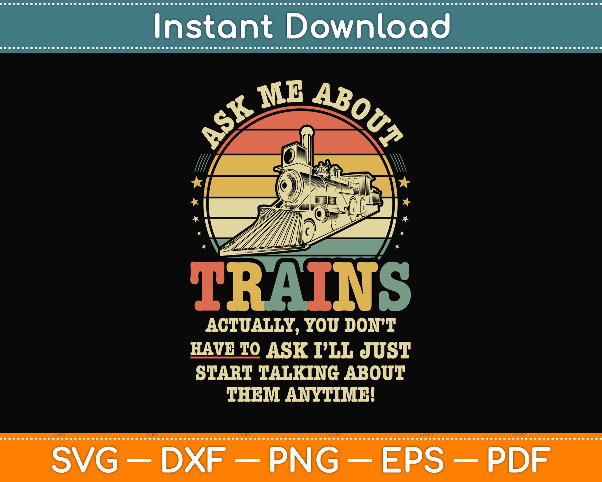 Ask Me About Trains Model Train Lover Svg Png Dxf Digital Cutting File