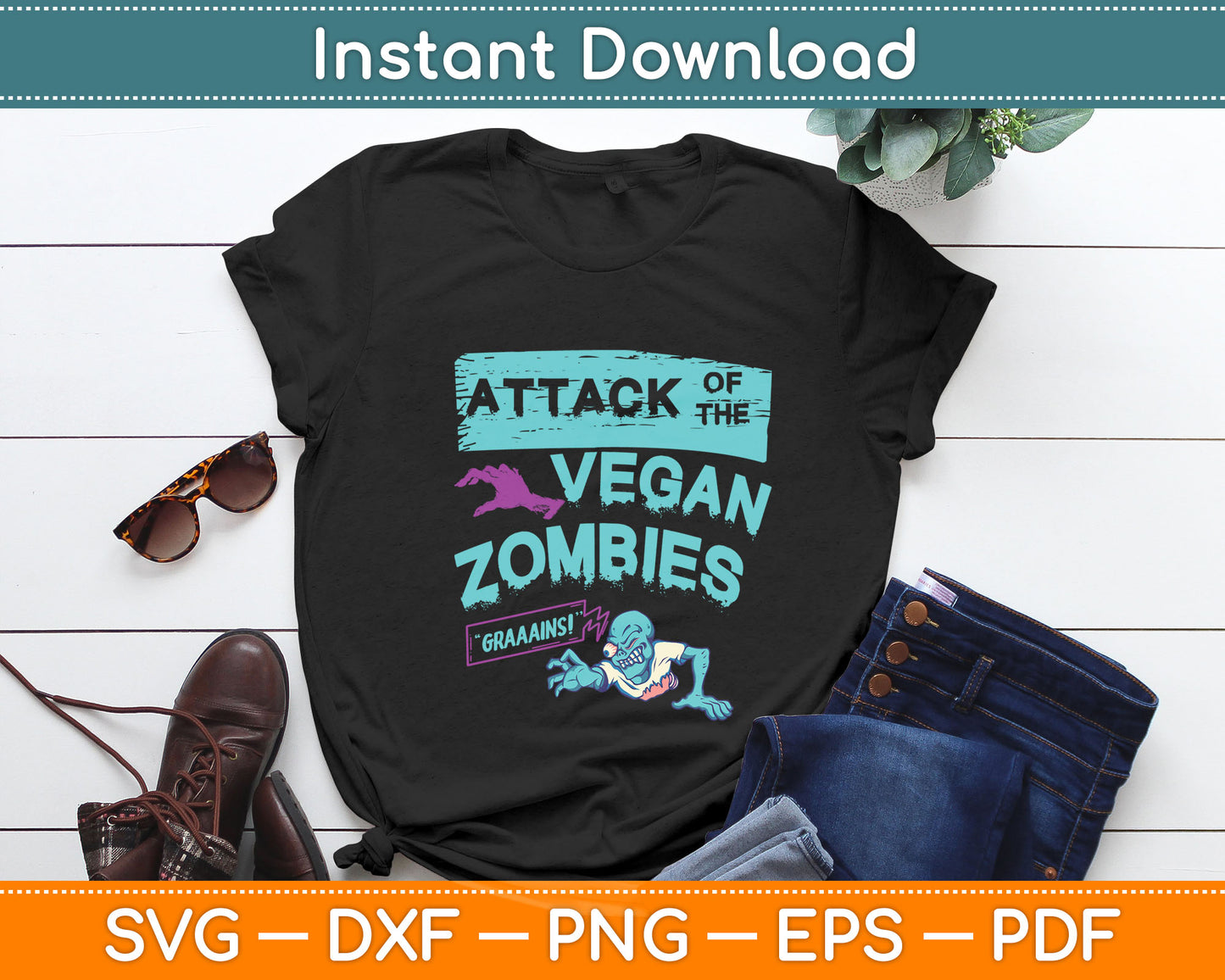 Attack of the Vegan Zombies Vegetarian Halloween Svg Digital Cutting File