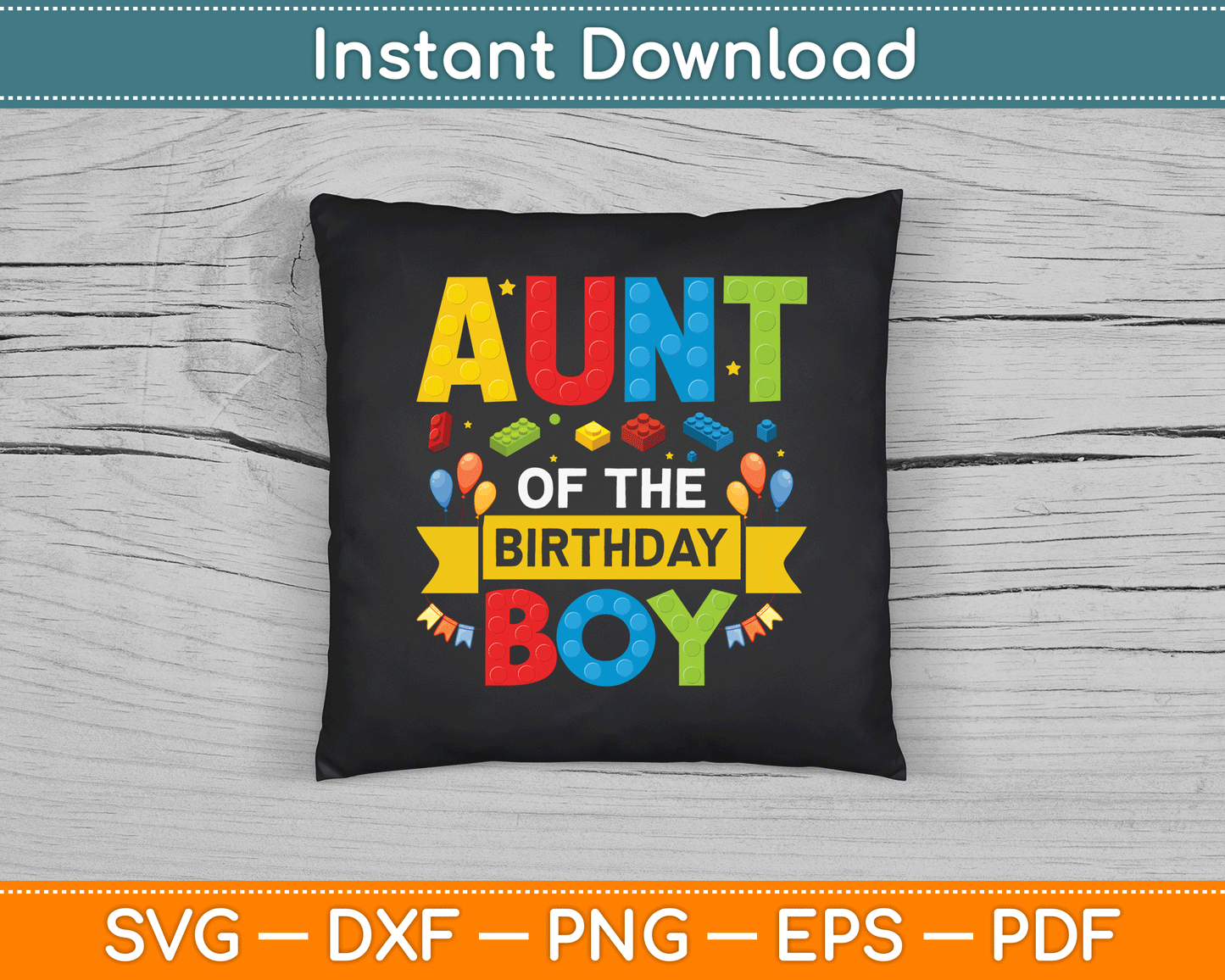 Aunt Of The Birthday Boy Master Builder SVG Digital Cutting File