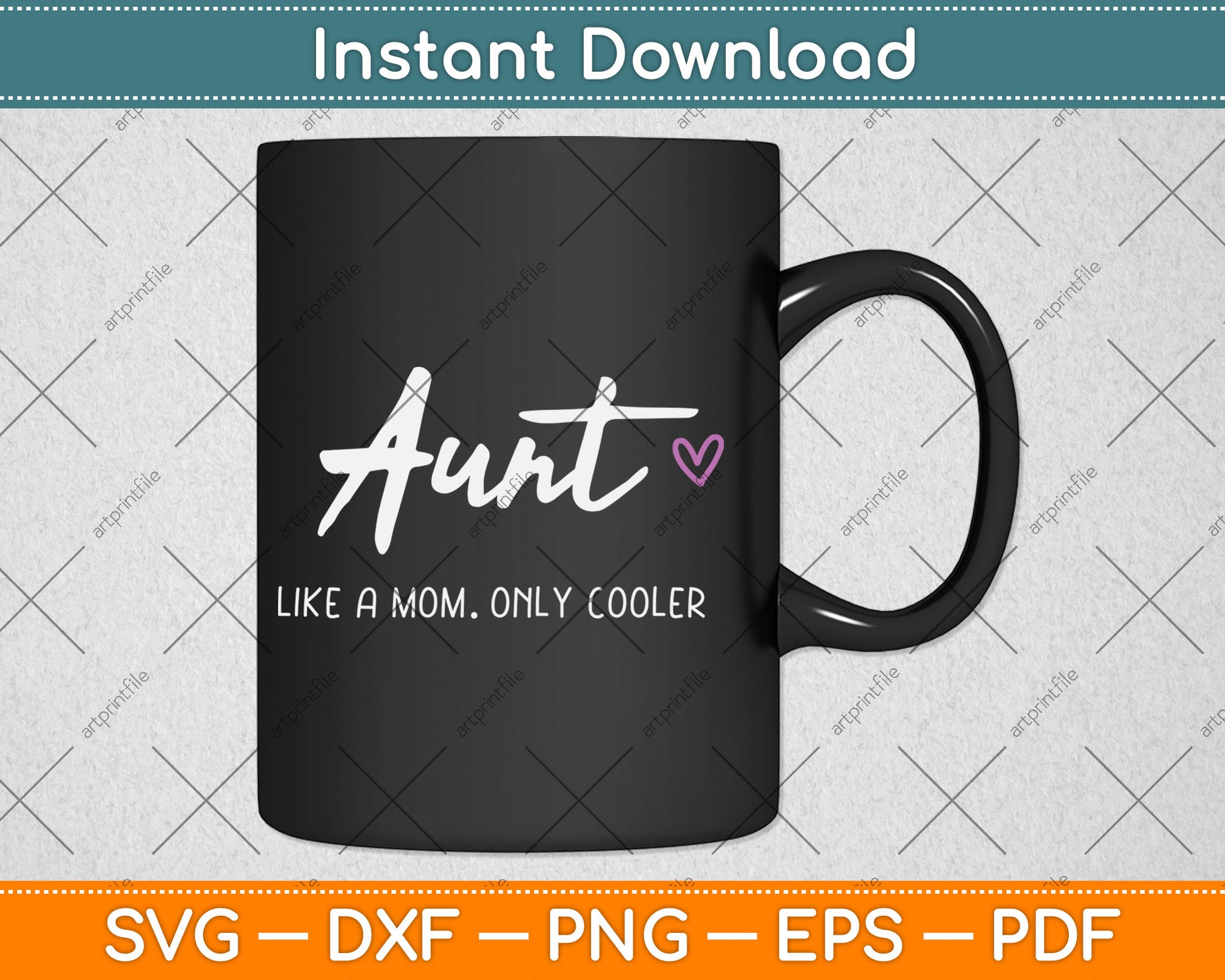 Aunt Like a Mom Only Cooler Mother's Day Svg Digital Cutting File