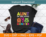 Aunt Of The Little Monster Birthday Party Svg Digital Cutting File