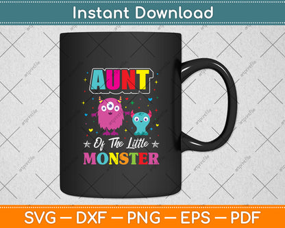 Aunt Of The Little Monster Family Matching Birthday Svg Digital Cutting File