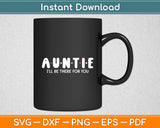 Auntie Life Rainbow Love Funny Svg Digital Cutting File