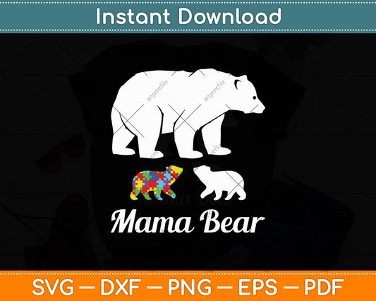 Autism Awareness Mama Bear Mom Autistic Child Svg Digital Cutting File