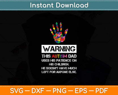 Autism Awareness Warning This Autism Dad Svg Digital Cutting File