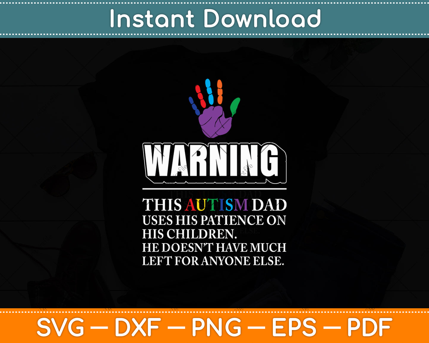 Autism Awareness Warning This Autism Dad Svg Digital Cutting File