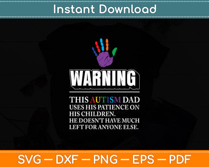 Autism Awareness Warning This Autism Dad Svg Digital Cutting File