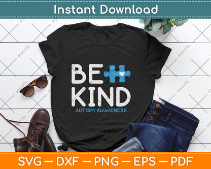 Autism Be Kind Autism Awareness Svg Digital Cutting File