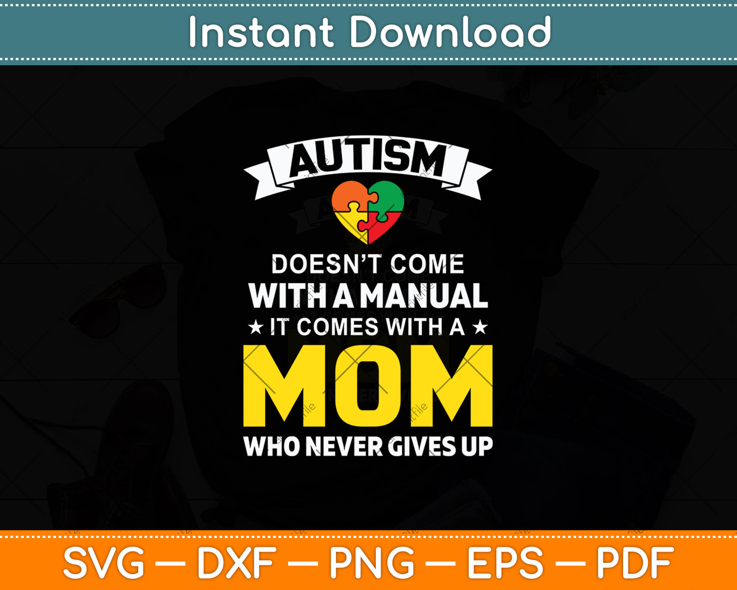Autism Mom Doesn't Come With A Manual Women Autism Awareness Svg Cutting File