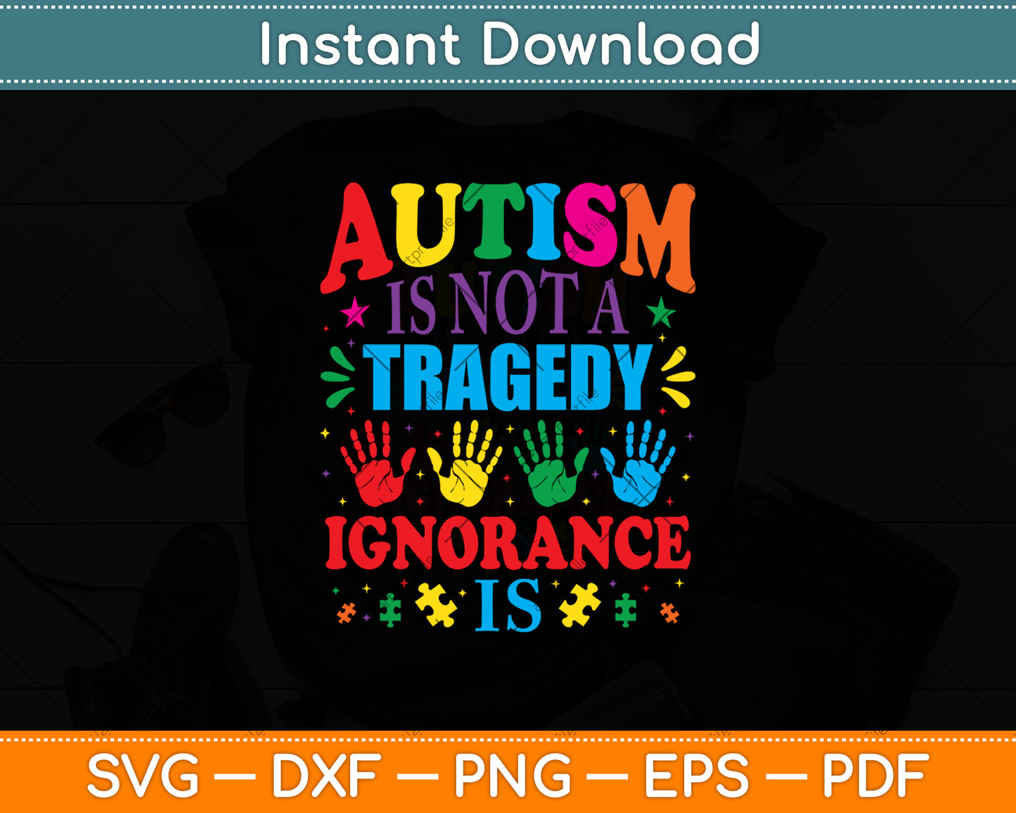 Autism Is Not A Tragedy Ignorance Is Support Awareness Acceptance Love Svg Cutting File