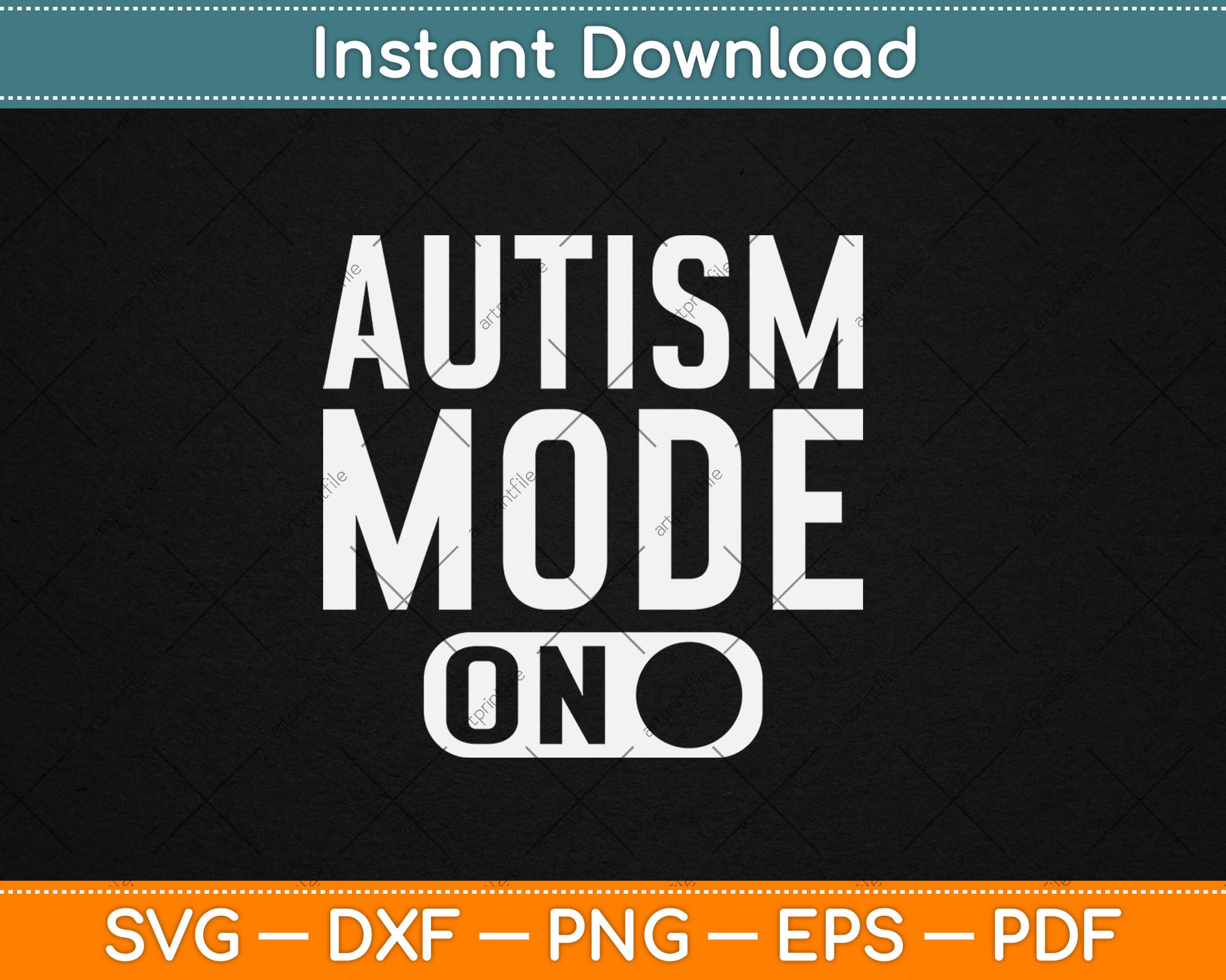 Autism Mode On Autism Awareness Funny Svg Digital Cutting File