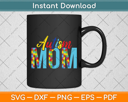 Autism Mom Life Puzzle Mothers Day Svg Digital Cutting File
