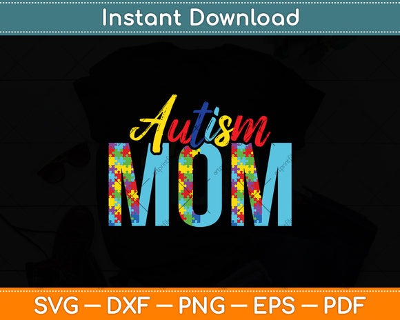 Autism Mom Life Puzzle Mothers Day Svg Digital Cutting File