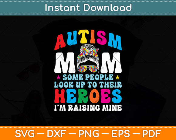 Autism Mom Raising Hero Groovy Messy Bun Autism Awareness Svg Digital Cutting File