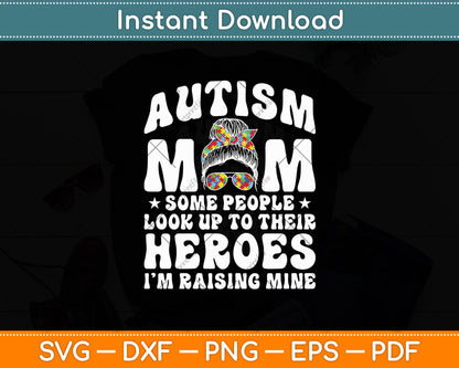 Autism Mom Raising Hero Groovy Messy Bun Autism Awareness Svg Design Cutting File