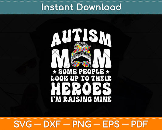 Autism Mom Raising Hero Groovy Messy Bun Autism Awareness Svg Design Cutting File