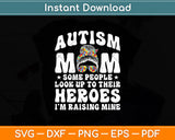 Autism Mom Raising Hero Groovy Messy Bun Autism Awareness Svg Design Cutting File