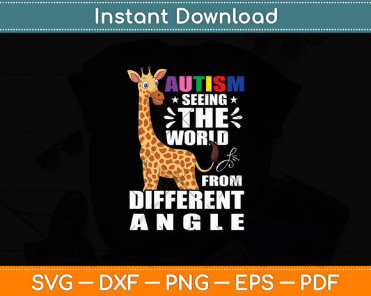 Autism Seeing The World From Different Angle Giraffe Svg Digital Cutting File