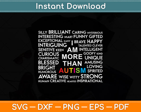 I Am More Than Autism Svg Digital Cutting File