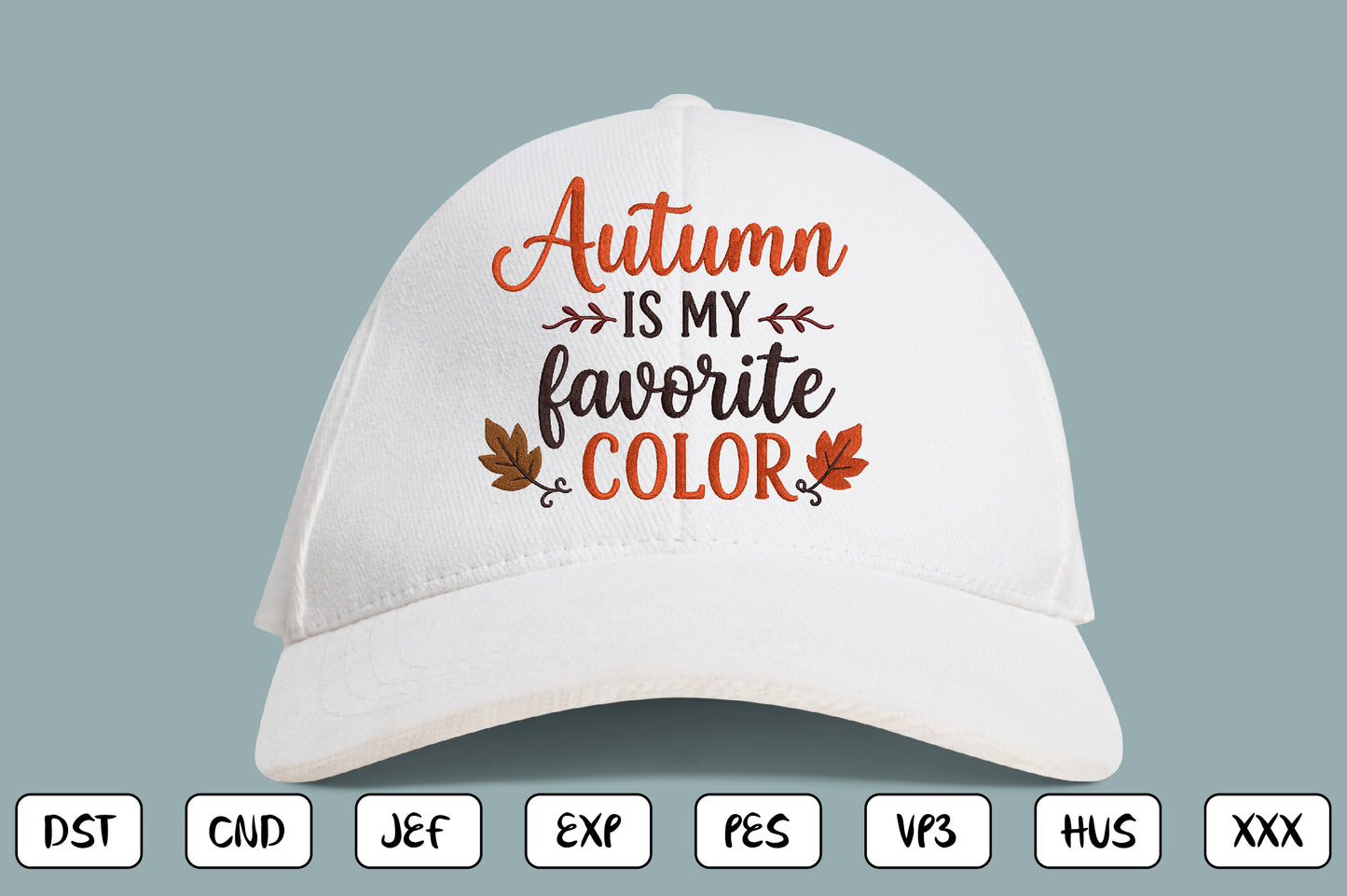 Autumn Is My Favorite Color Embroidery Design, Fall Quote Machine Embroidery Pattern, Autumn Leaves Embroidery Design