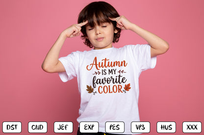 Autumn Is My Favorite Color Embroidery Design, Fall Quote Machine Embroidery Pattern, Autumn Leaves Embroidery Design