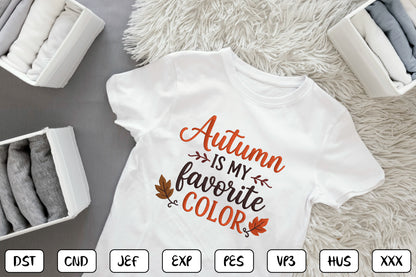 Autumn Is My Favorite Color Embroidery Design, Fall Quote Machine Embroidery Pattern, Autumn Leaves Embroidery Design