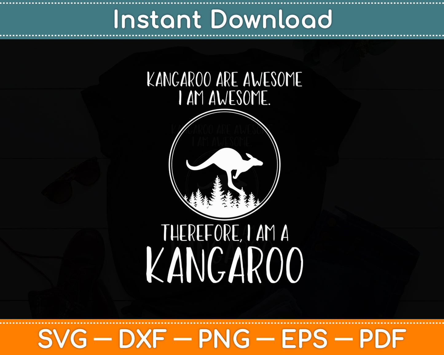 Awesome Cartoon I am a Kangaroo Kangaroo Lovers Svg Png Dxf Digital Cutting File