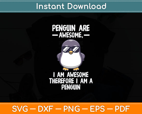 Awesome Cartoon I am a Penguin Svg Digital Cutting File