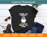 Awesome Cartoon I am a Penguin Svg Digital Cutting File