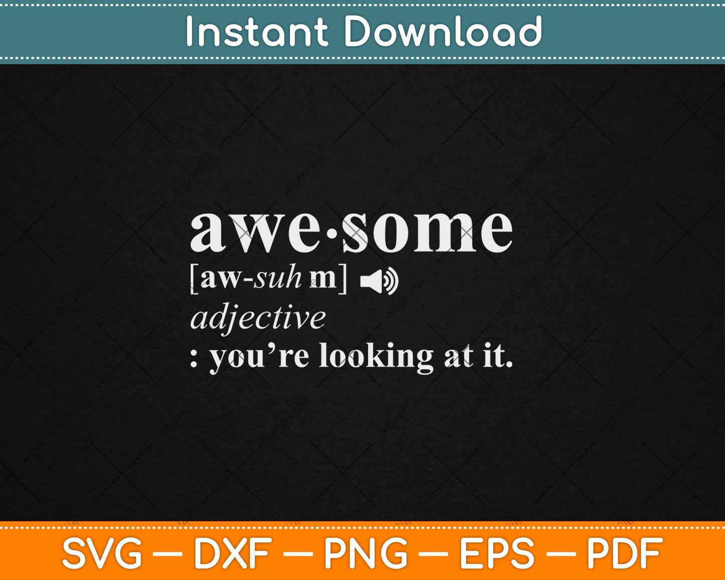 Awesome Definition Gift I'm Awesome Funny Svg Digital Cutting File