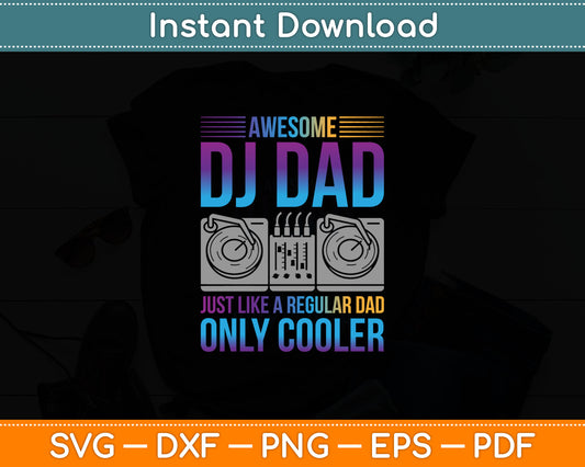Awesome Dj Dad Funny Dj Music Svg Digital Cutting File