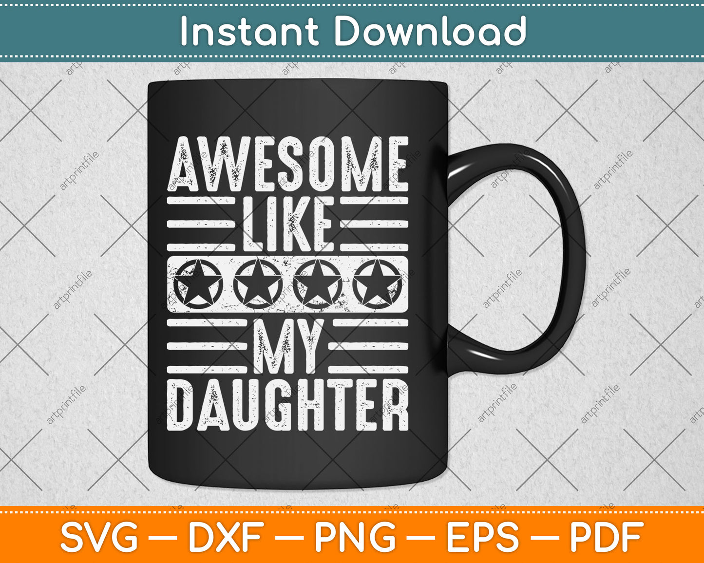 Awesome Like My Daughter Funny Father's Day Svg Digital Cutting File