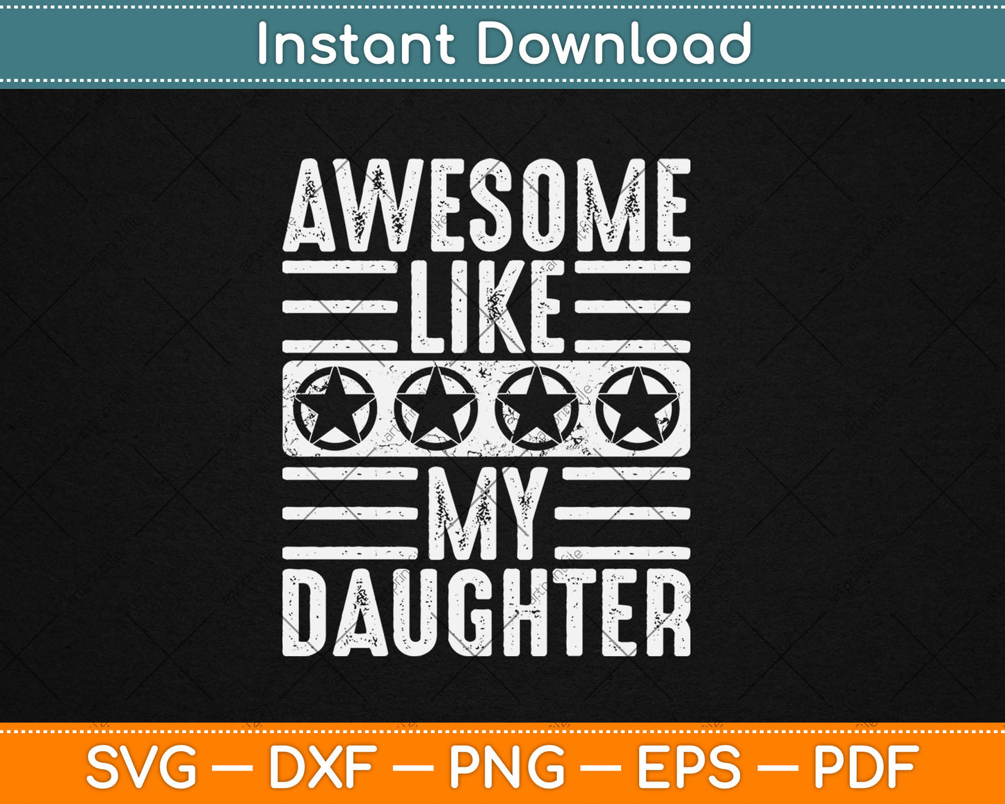 Awesome Like My Daughter Funny Father's Day Svg Digital Cutting File