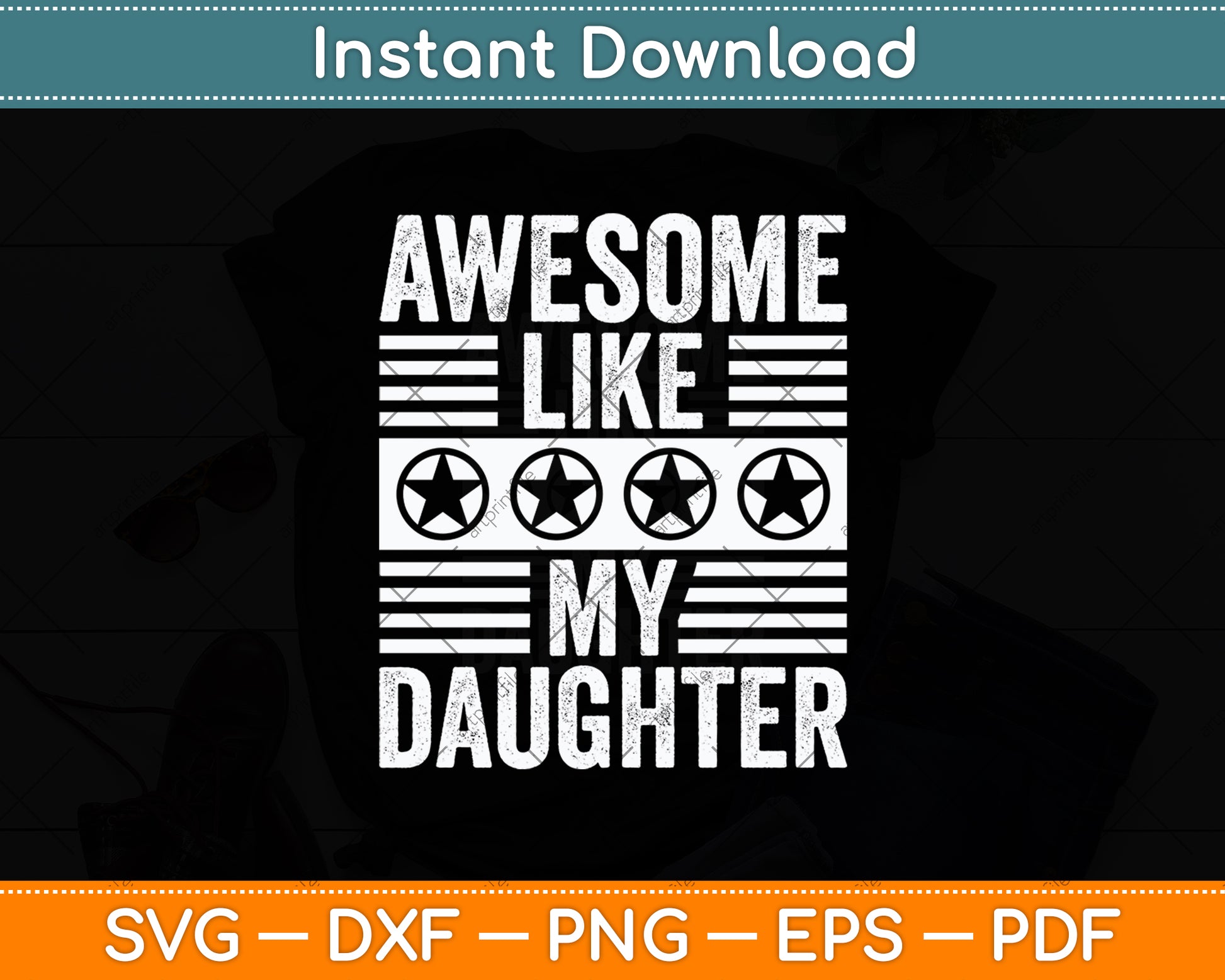 Awesome Like My Daughter Funny Vintage Svg Digital Cutting File