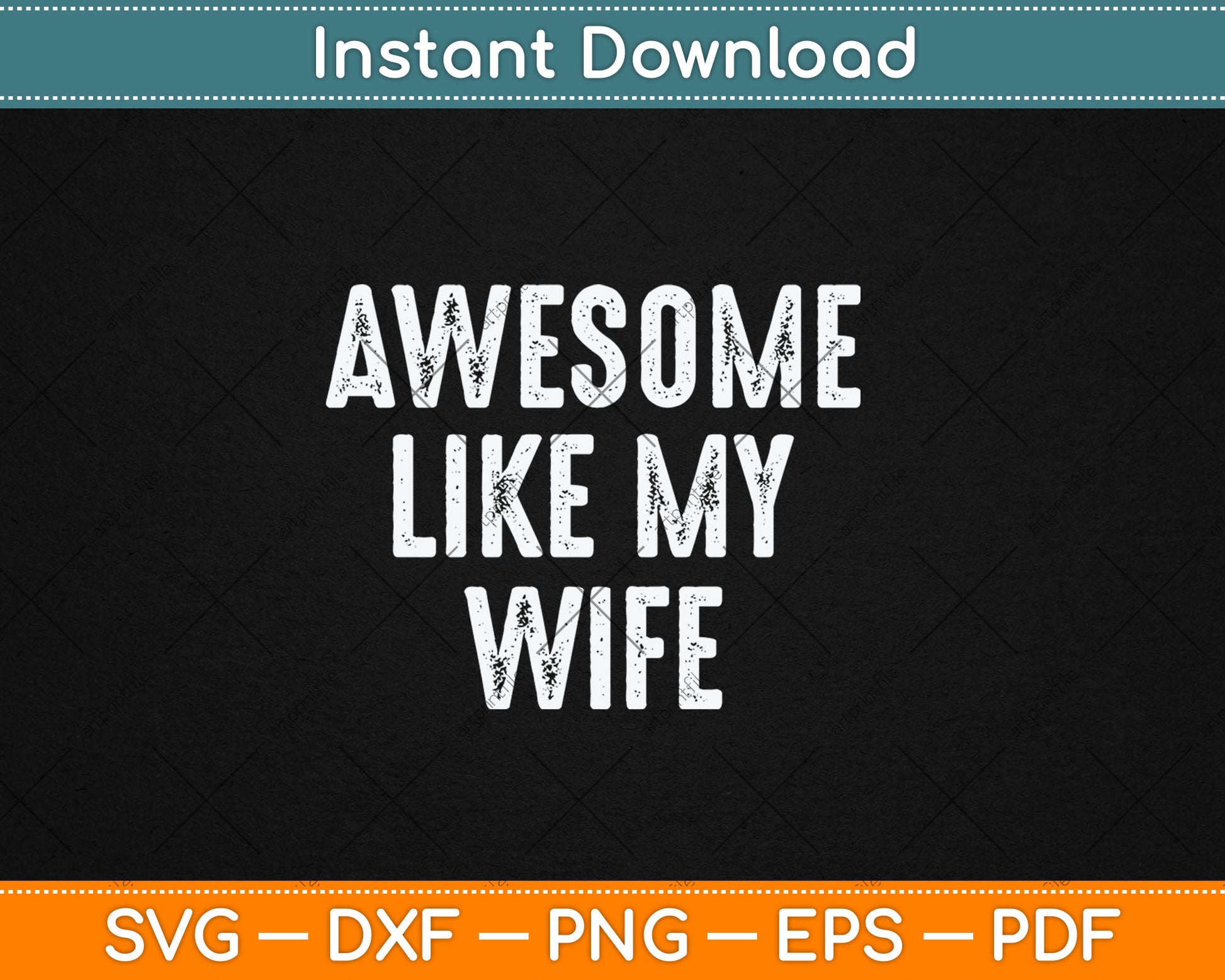 Awesome Like My Wife - Funny Wife Husband Svg Digital Cutting File